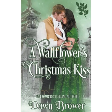A Wallflower's Christmas Kiss