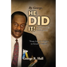 By George, He Did It!: A True Scholar's Autobiography