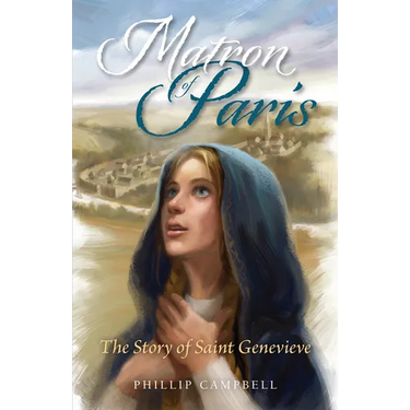 Matron of Paris: The Story of Saint Genevieve