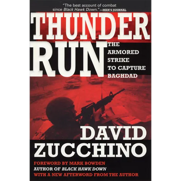 Thunder Run: The Armored Strike to Capture Baghdad