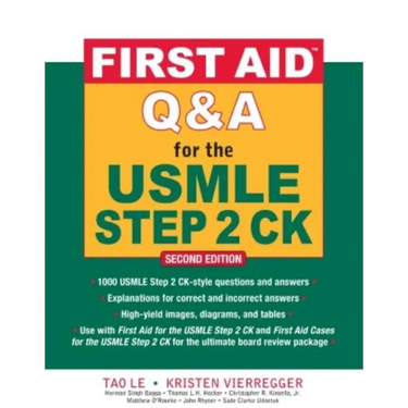 First Aid Q&A for the USMLE Step 2 Ck, Second Edition