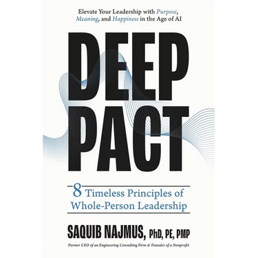 Deep Pact: 8 Timeless Principles of Whole-Person Leadership