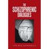 The Schizophrenic Dialogues
