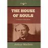 The House of Souls