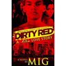 Dirty Red: A Killa's Love Story