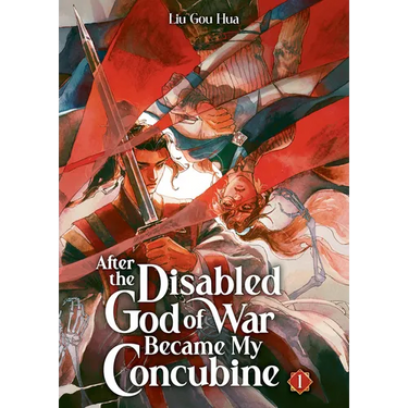 After the Disabled God of War Became My Concubine (Novel) Vol. 1