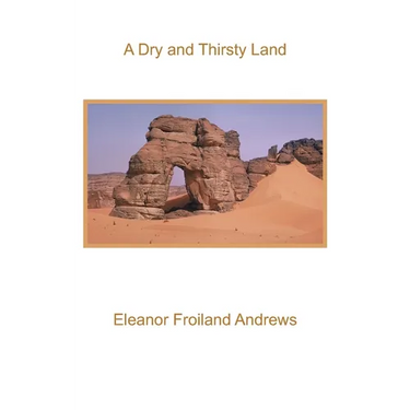 A Dry and Thirsty Land