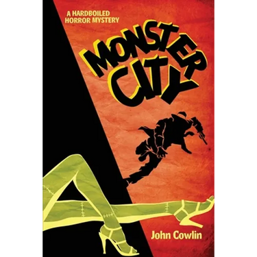 Monster City: A Hardboiled Horror Mystery