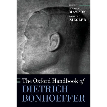 The Oxford Handbook of Dietrich Bonhoeffer