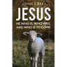 Jesus: He Who Is, Who Was, and Who Is to Come