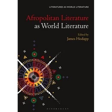 Afropolitan Literature as World Literature