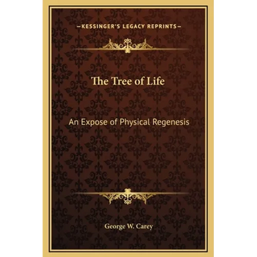 The Tree of Life: An Expose of Physical Regenesis