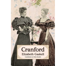 Cranford (Warbler Classics Annotated Edition)