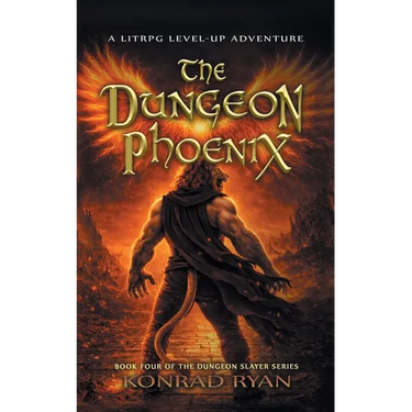 The Dungeon Phoenix: A LitRPG Level-Up Adventure