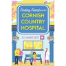 Finding Friends at the Cornish Country Hospital