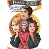 Female Force: Conservative Women of Politics: Ayn Rand, Nancy Reagan, Laura Ingraham and Michele Bachmann.