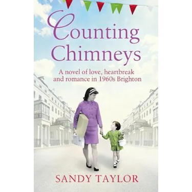 Counting Chimneys: A novel of love, heartbreak and romance in 1960s Brighton