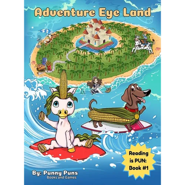 Adventure Eye Land: Reading is PUN: Book #1