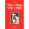 More Than One Child: Memoirs of an illegal daughter