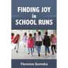Finding Joy in School Runs