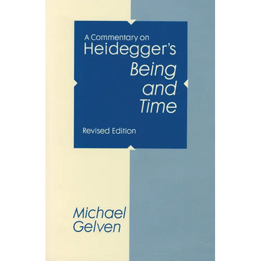 A Commentary On Heidegger's Being and Time