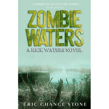 Zombie Waters: A Rick Waters Novel