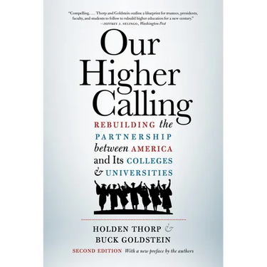 Our Higher Calling, Second Edition: Rebuilding the Partnership Between America and Its Colleges and Universities