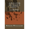 A Plea for Religious Liberty (1644)