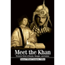 Meet the Khan: Western Views of Kuyuk, Mongke, and Kublai