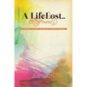 A Life Lost... and Found