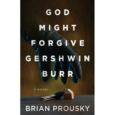God Might Forgive Gershwin Burr