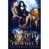 The Witch of the Prophecy