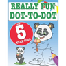 Really Fun Dot To Dot For 5 Year Olds: Fun, educational dot-to-dot puzzles for five year old children
