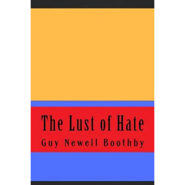 The Lust of Hate