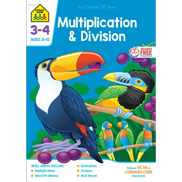 School Zone Multiplication & Division Grades 3-4 Workbook