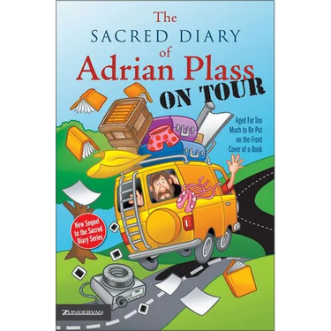 The Sacred Diary of Adrian Plass, on Tour: Aged Far Too Much to Be Put on the Front Cover of a Book (Revised)