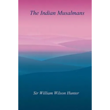 The Indian Musalmans