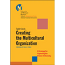 Creating the Multicultural Organization: A Strategy for Capturing the Power of Diversity