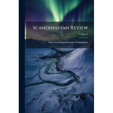 Scandinavian Review; Volume 2