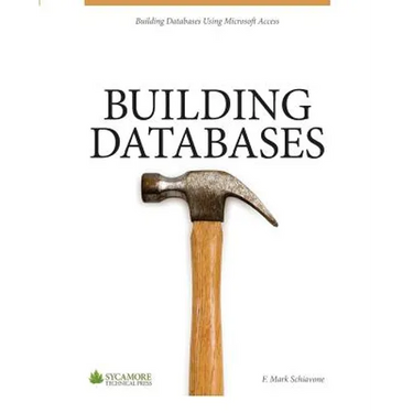 Building Databases: Using Microsoft Access 2010
