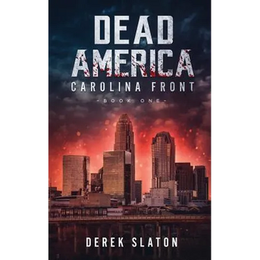 Dead America: Carolina Front Book 1