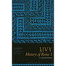 Livy, History of Rome I: A Selection