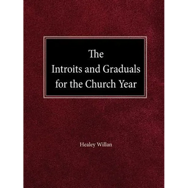 The Intriots and Graduals for the Church Year