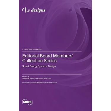 Editorial Board Members' Collection Series: Smart Energy Systems Design