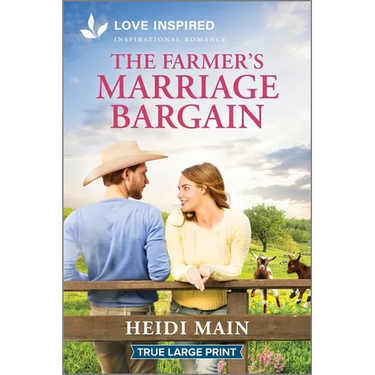 The Farmer's Marriage Bargain: An Uplifting Inspirational Romance
