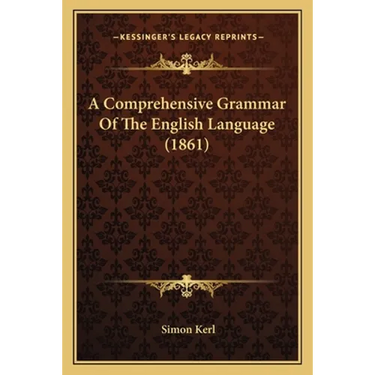 A Comprehensive Grammar Of The English Language (1861)