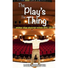 The Play's The Thing: Amateur Stage Playscript Reviews 2010-2011