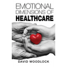 Emotional Dimensions of Healthcare