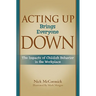 Acting Up Brings Everyone Down: The Impacts of Childish Behavior in the Workplace