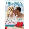 Seaside Embrace (Love in Bloom: Seaside Summers, Book 6): Hunter Lacroux